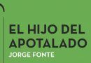 “El hijo del apotalado”, la nueva novela de Jorge Fonte se pondrá a la venta a mediados del mes de julio