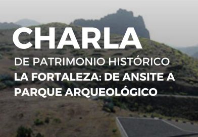 Charla de Patrimonio Histórico. La Fortaleza: de Ansite a Parque Arqueológico